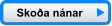 Skoða nánar